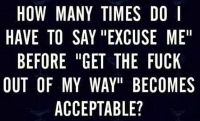 Excuseme.jpg.e39c0f633d390c55913ac224299ee8cc.jpg