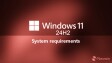 Windows 11 24h2 system requirements