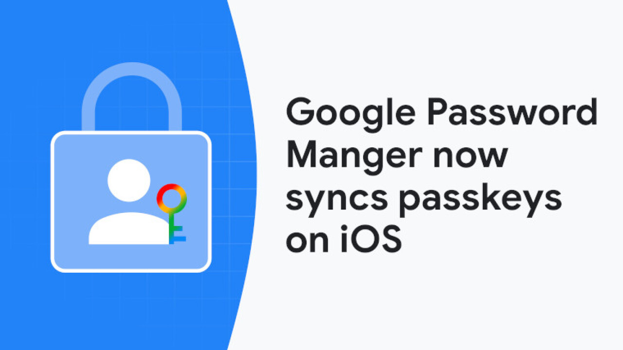 Google View Image Google Password Manager passkey support added to iOS and iPadOS 17 and ...