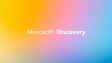 Microsoft Discovery