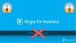 Skype for Business shutting down graphic with a cross on the shutting down message and surprised emo