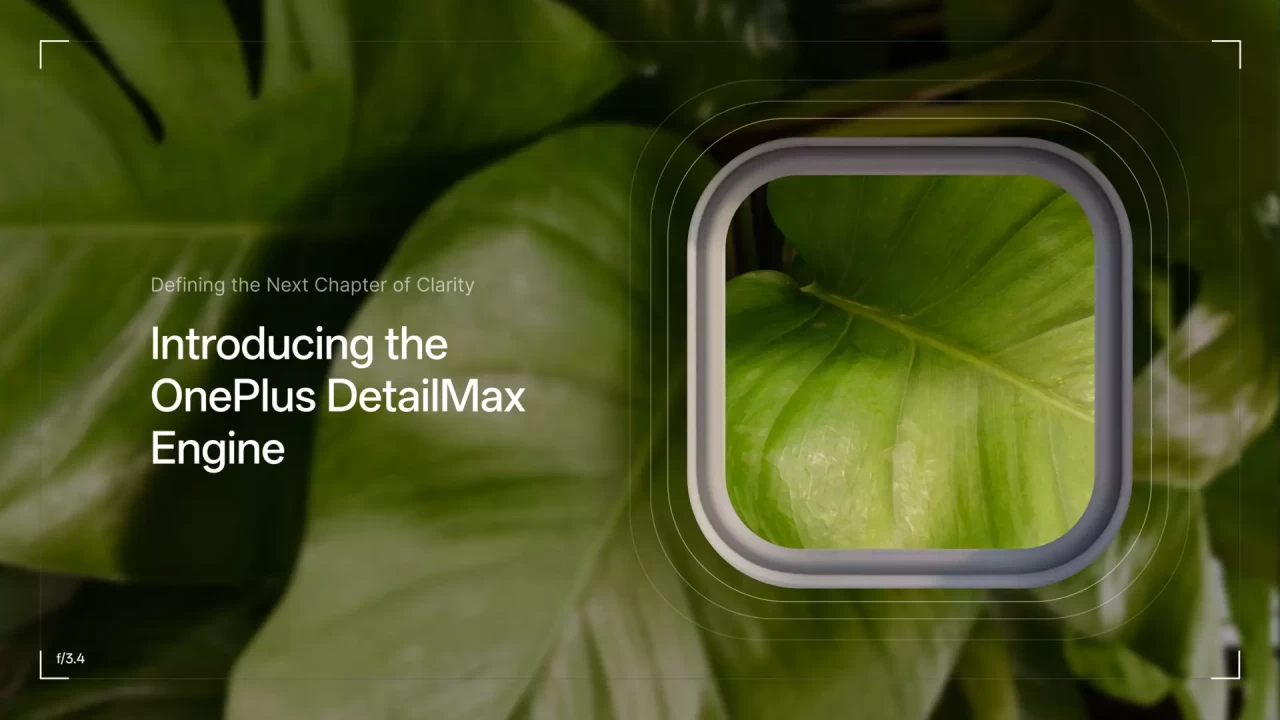 Introducing the OnePlus DetailMax Engine