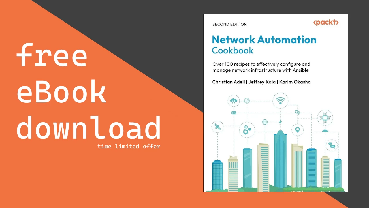 Network Automation Cookbook, Second Edition (worth $38.99) free offer ends ...