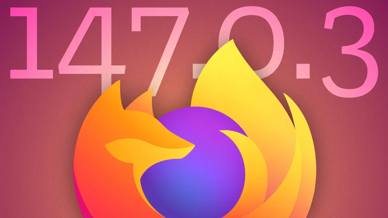 Firefox 147.0.3 ist da – mit Korrekturen für fehlerhafte ...