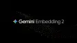 Google Gemini Embedding 2 AI Model