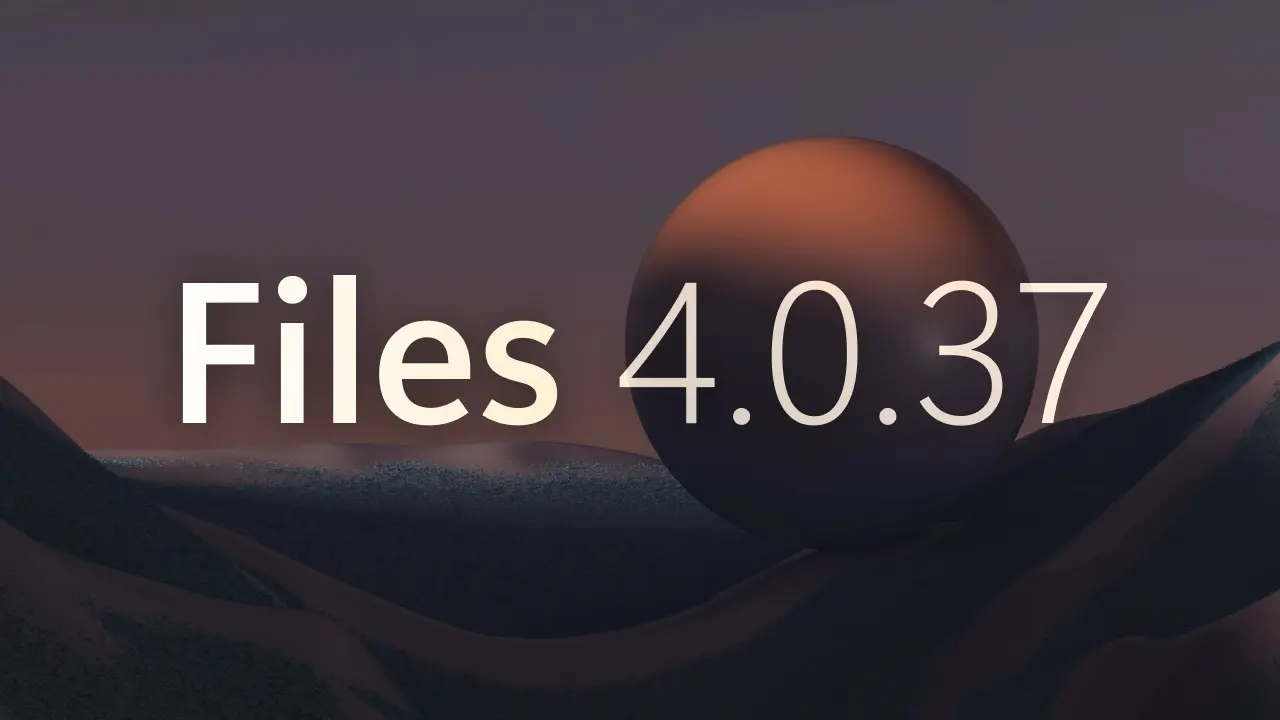 Files gets new improvements for tabs, context menus, and more