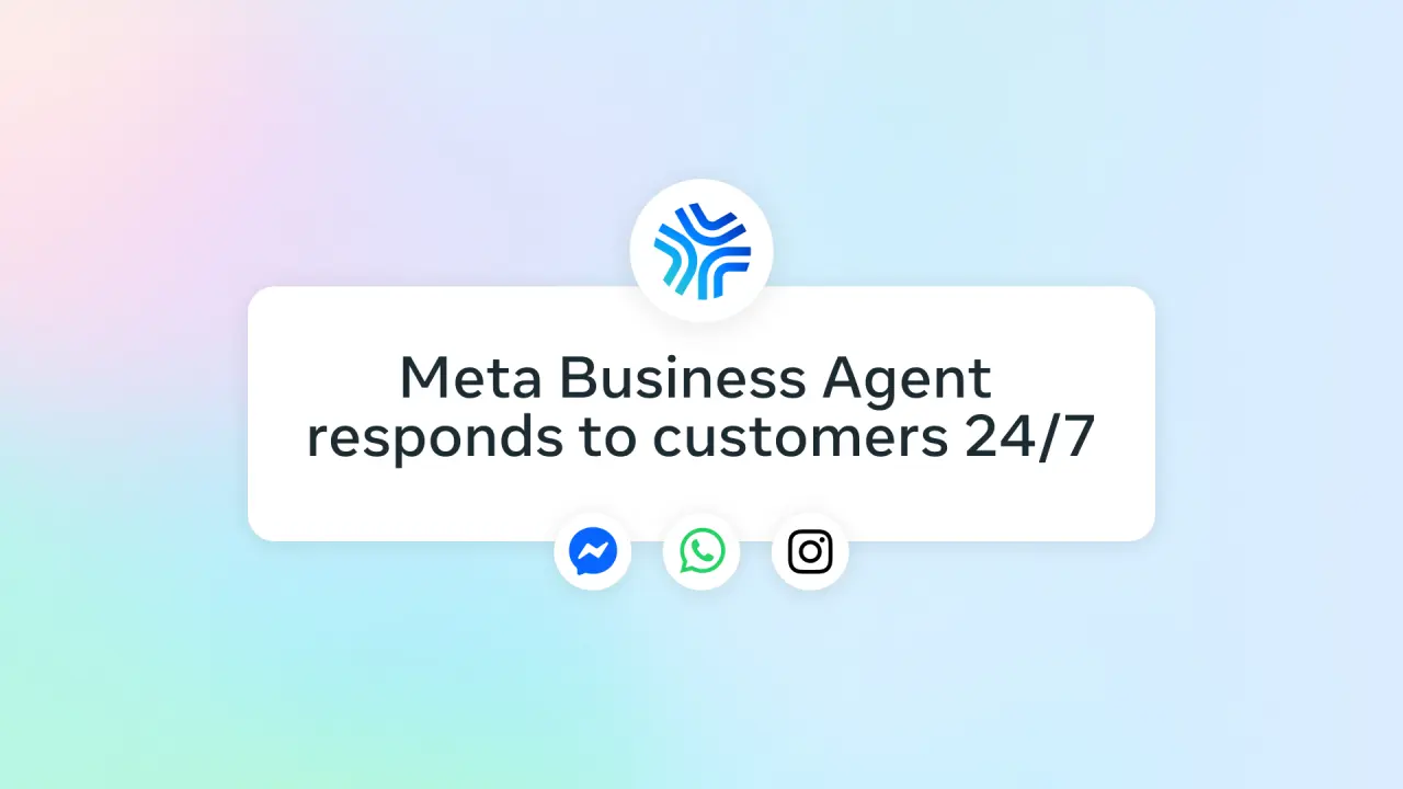 Meta rolls out Meta Business Agent globally on WhatsApp, Instagram, and Messenger