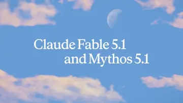 Anthropic launches Claude Fable 5.1 and Mythos 5.1 with lower costs and fewer restrictions